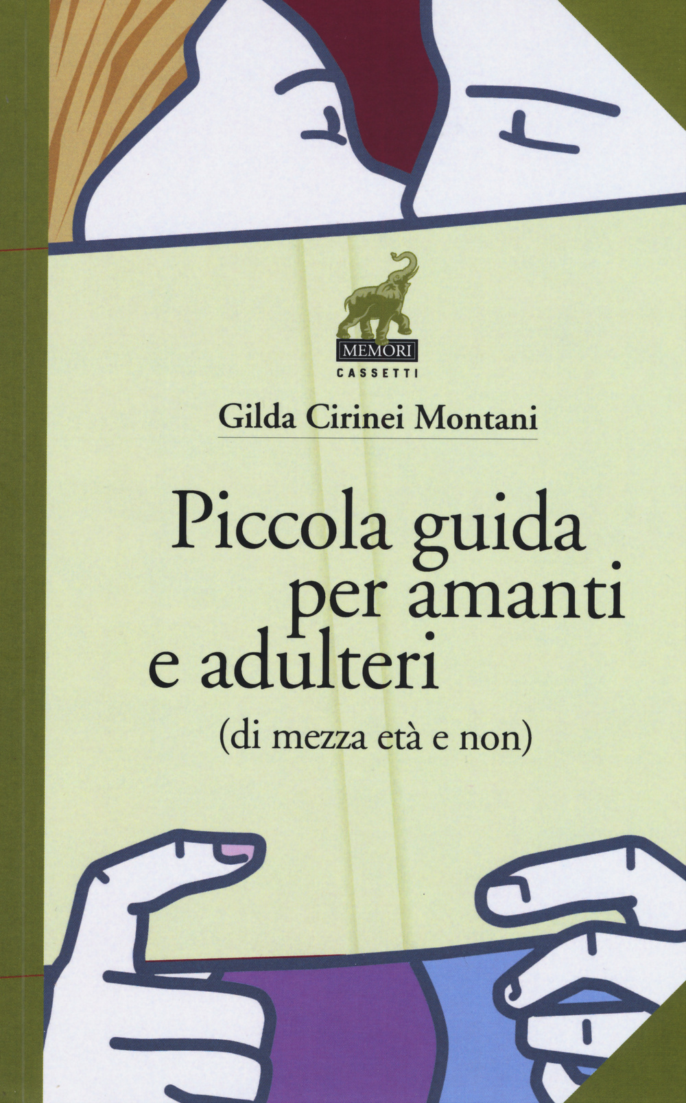Piccola guida per amanti e adulteri (di mezza età e non)