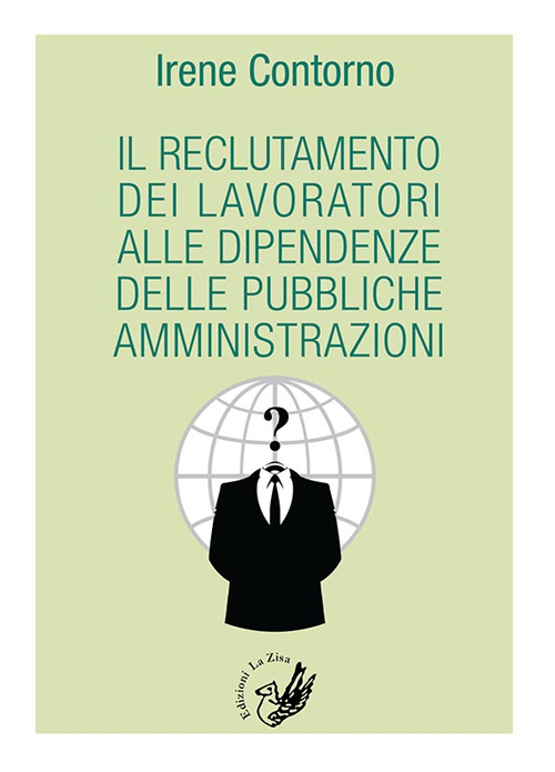 Il reclutamento dei lavoratori alle dipendenze delle pubbliche amministrazioni