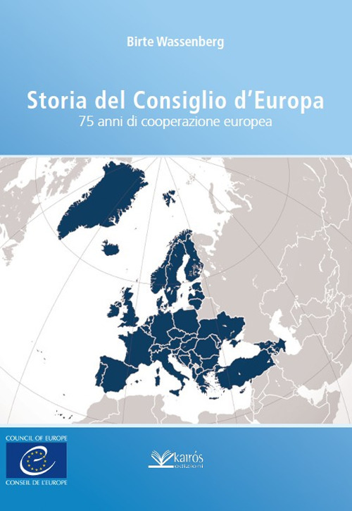 Storia del Consiglio d’Europa. 75 anni di cooperazione europea