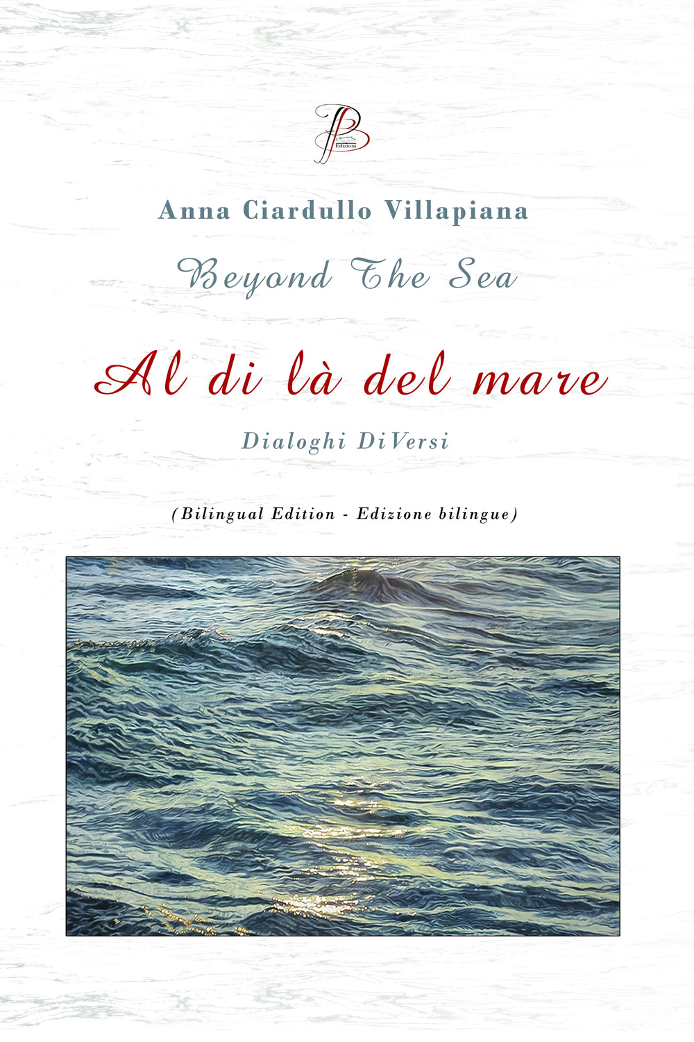 Al di là del mare-Beyond the sea. Dialoghi diVersi