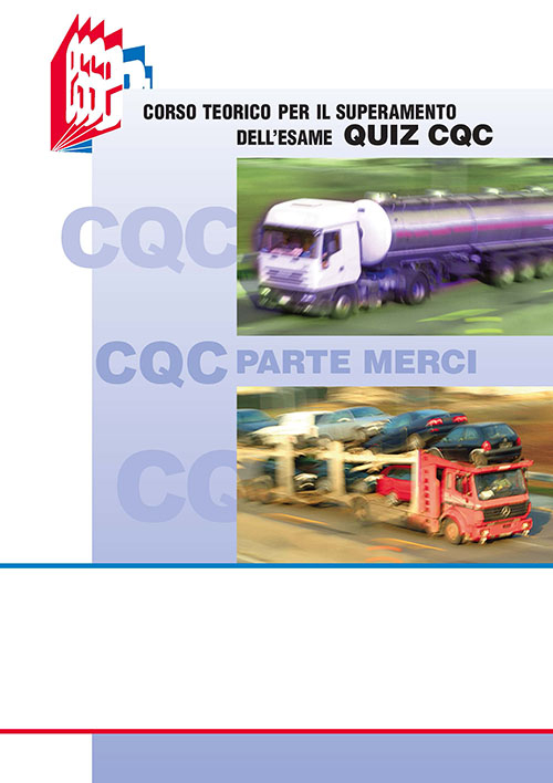 CQC parte merci. Corso teorico per il superamento dell'esame quiz CQC