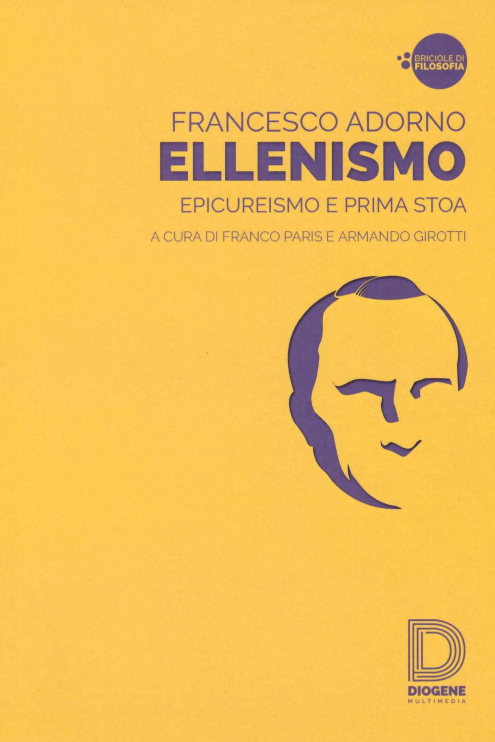 Ellenismo. Epicureismo e prima stoa
