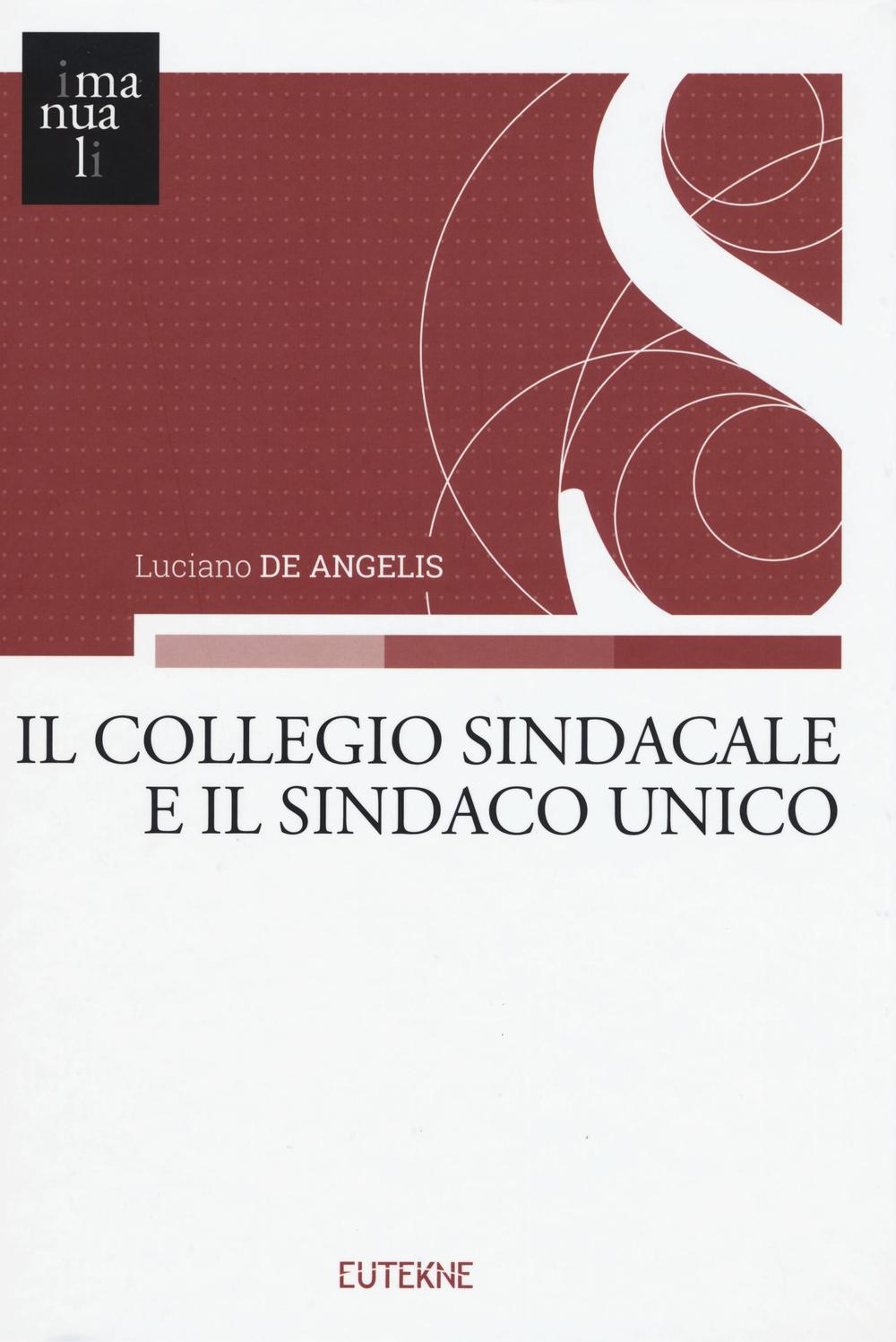 Il collegio sindacale e il sindaco unico