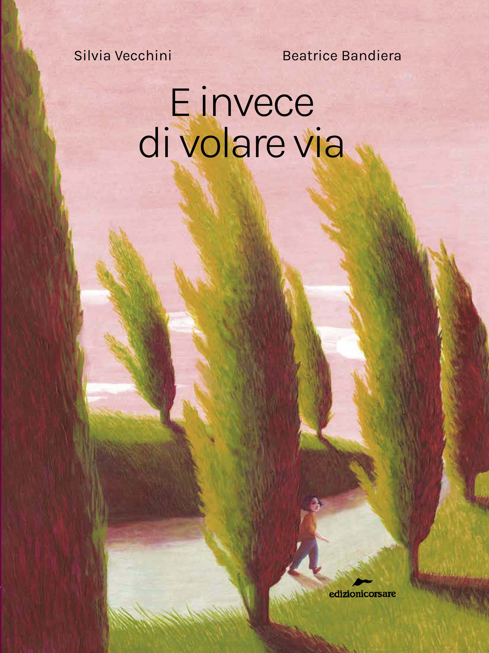 E invece di volare via