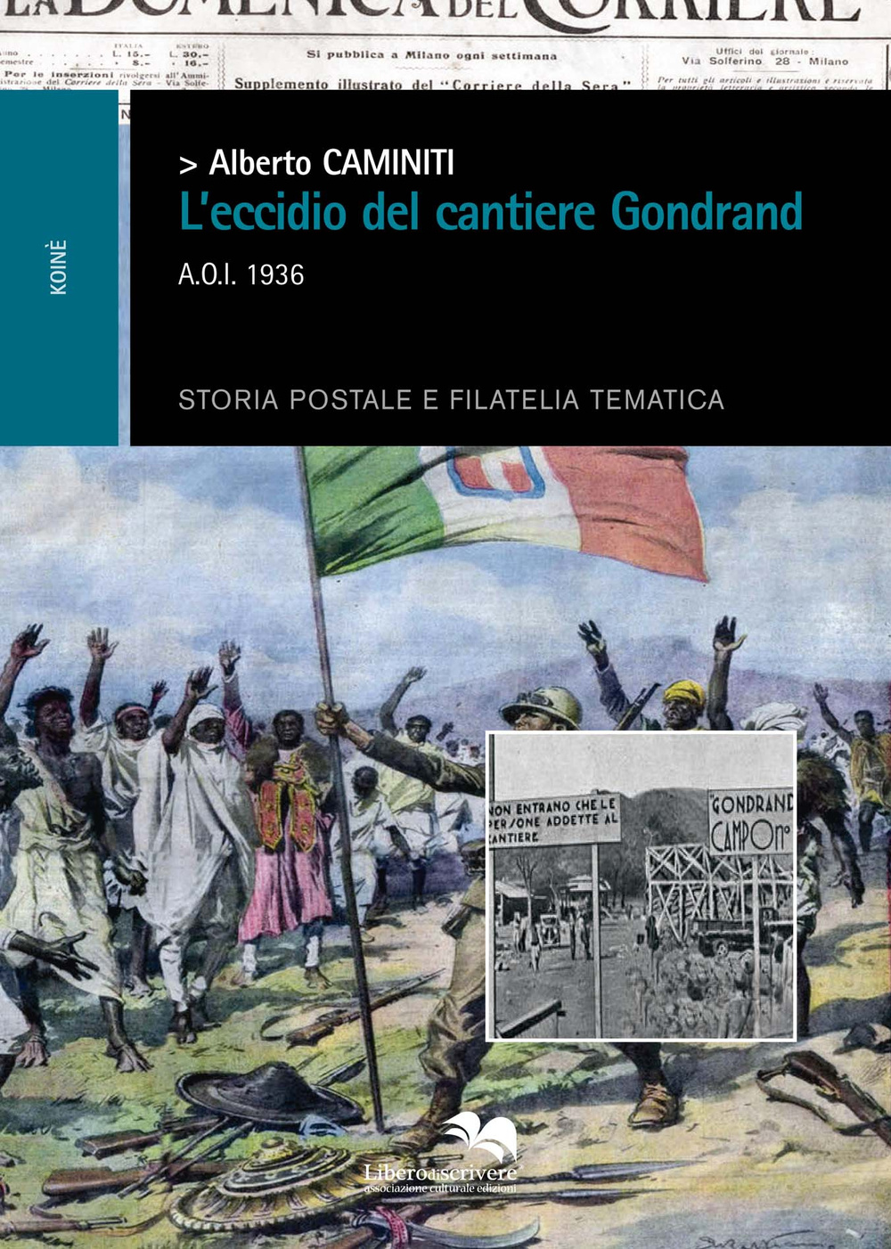 L'eccidio dei cantieri Gondrand A.O.I. 1936