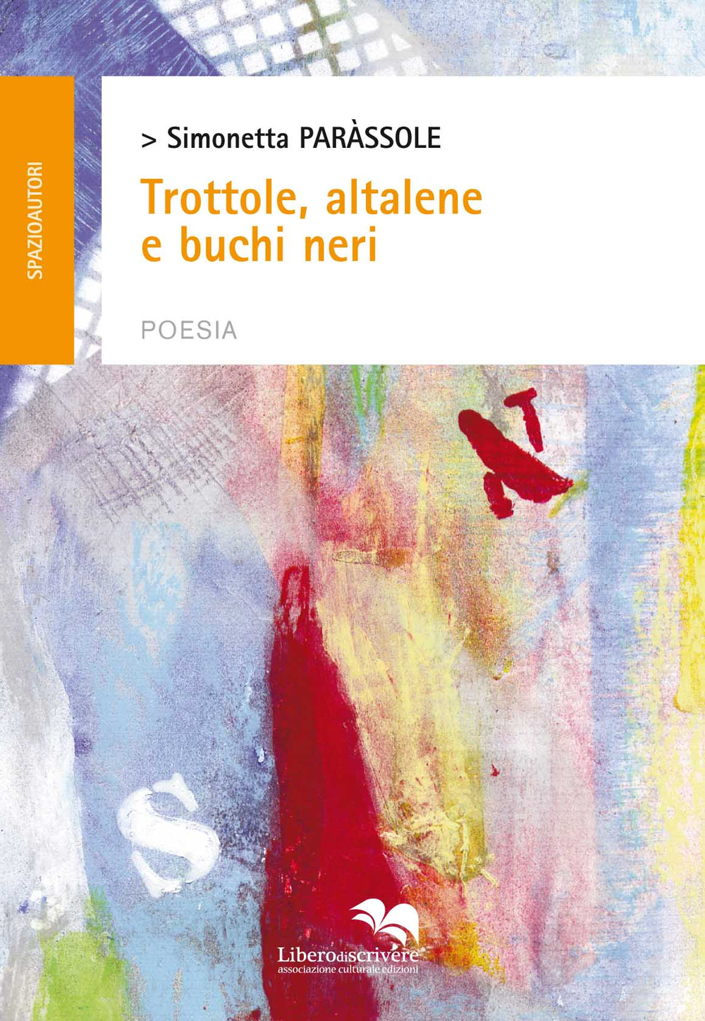 Trottole, altalene e buchi neri