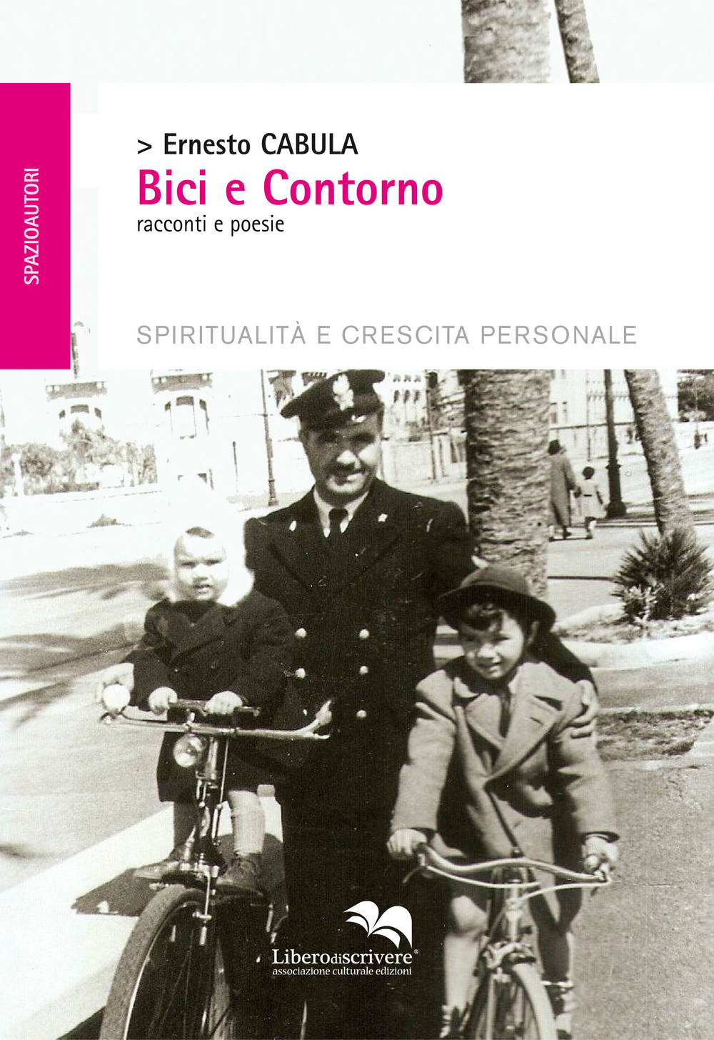 Bici e contorno. Racconti e poesie