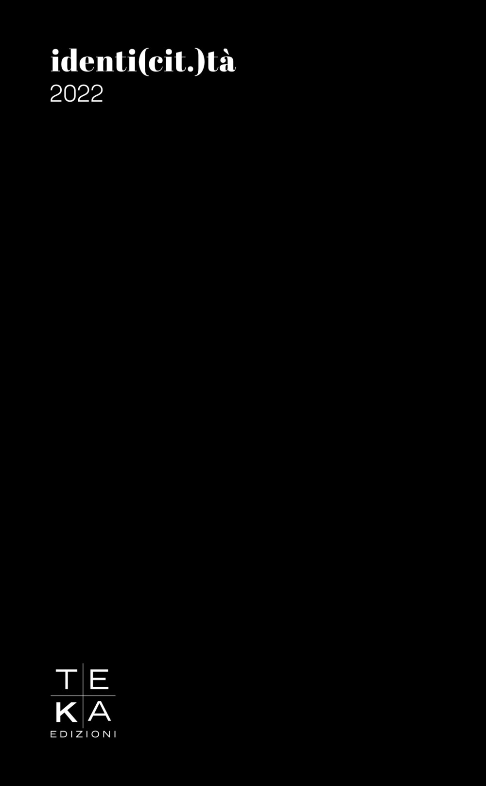 Identi(cit.)tà. Agenda 2022