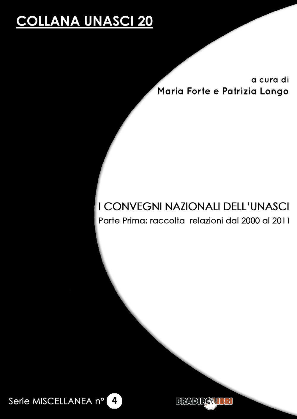 I convegni nazionali dell'Unasci. Vol. 1: Raccolta relazioni dal 2000 al 2011