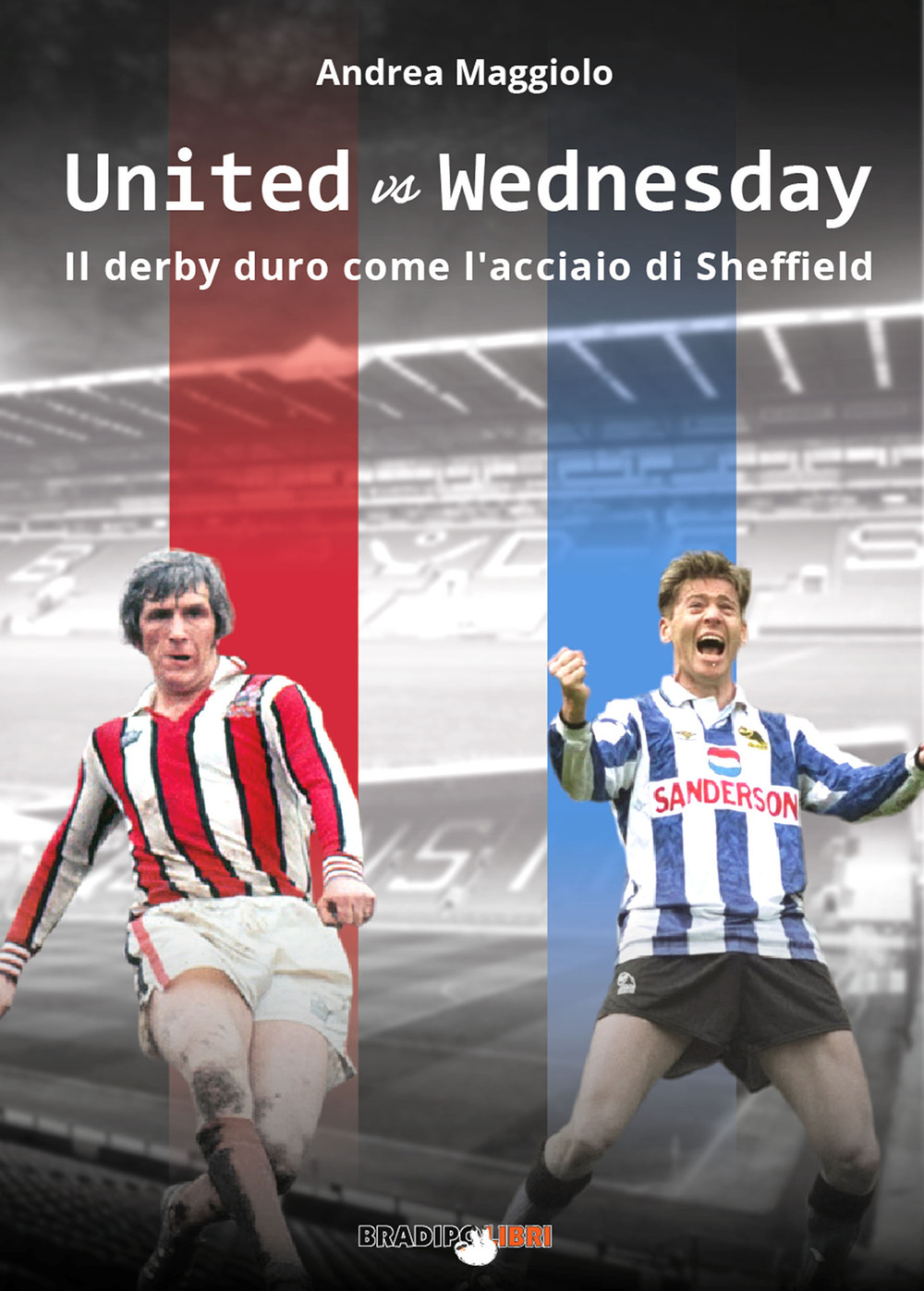 United vs Wednesday. Il derby duro come l’acciaio di Sheffield
