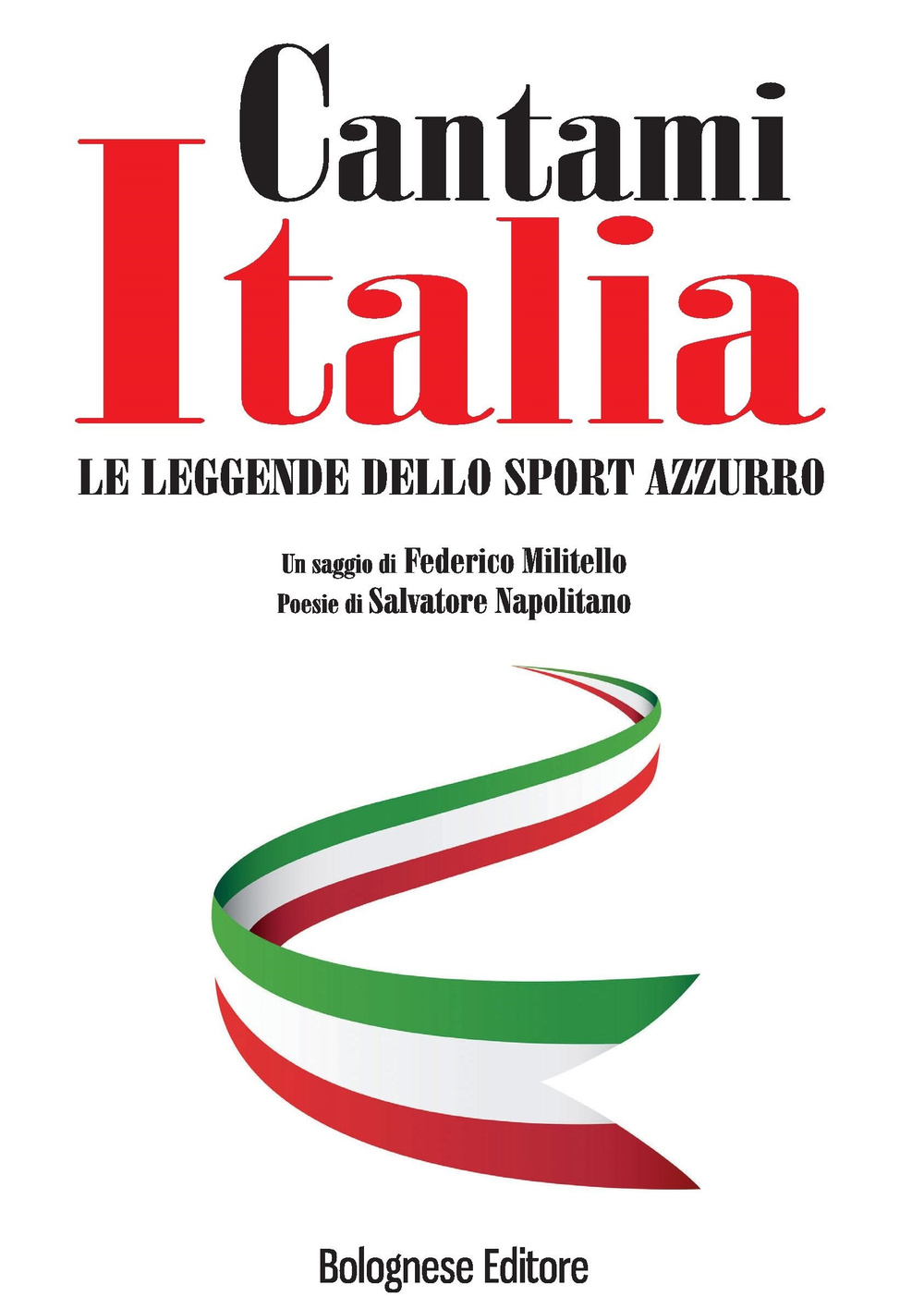 Cantami Italia. Le leggende dello sport azzurro