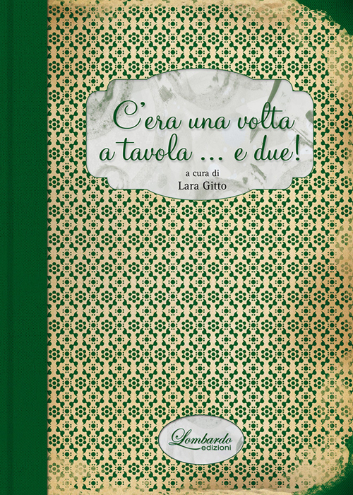 C'era una volta a tavola... e due!