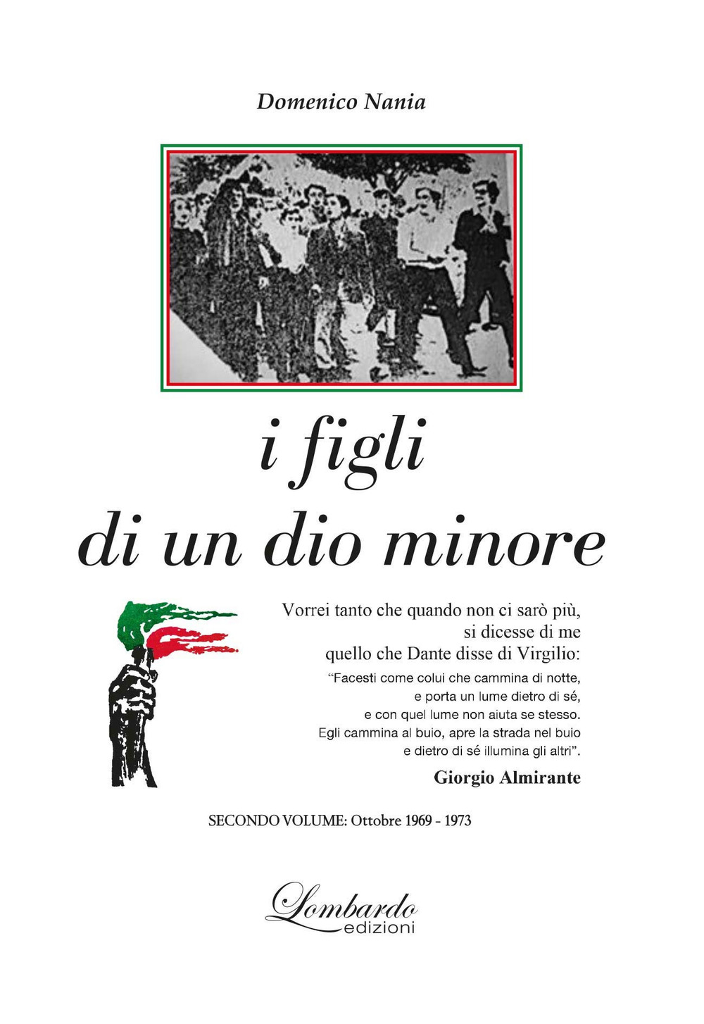 I figli di un dio minore. Vol. 2: 1969-1973