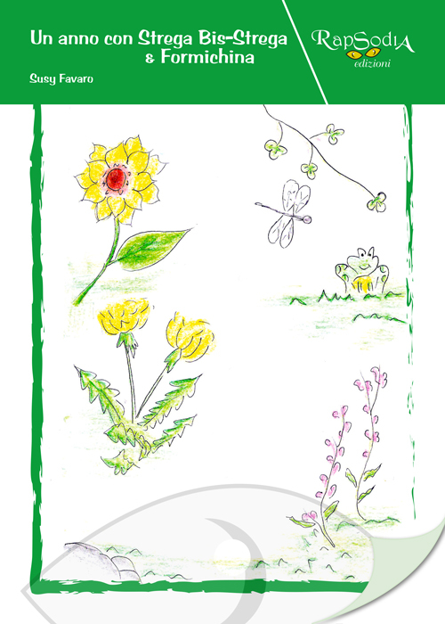 Un anno con Strega Bis-strega e Formichina