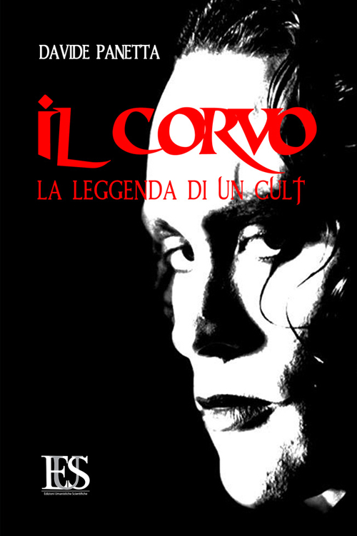 Il corvo. La leggenda di un cult