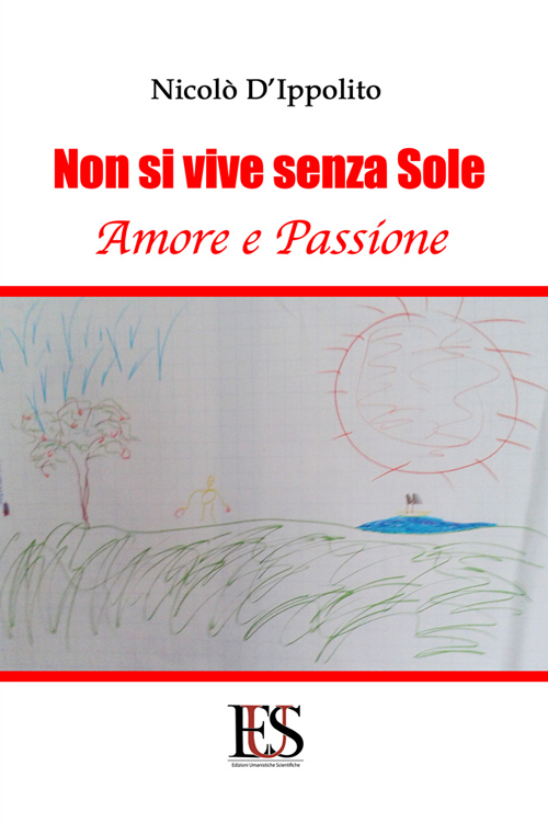 Non si vive senza sole. Amore e passione