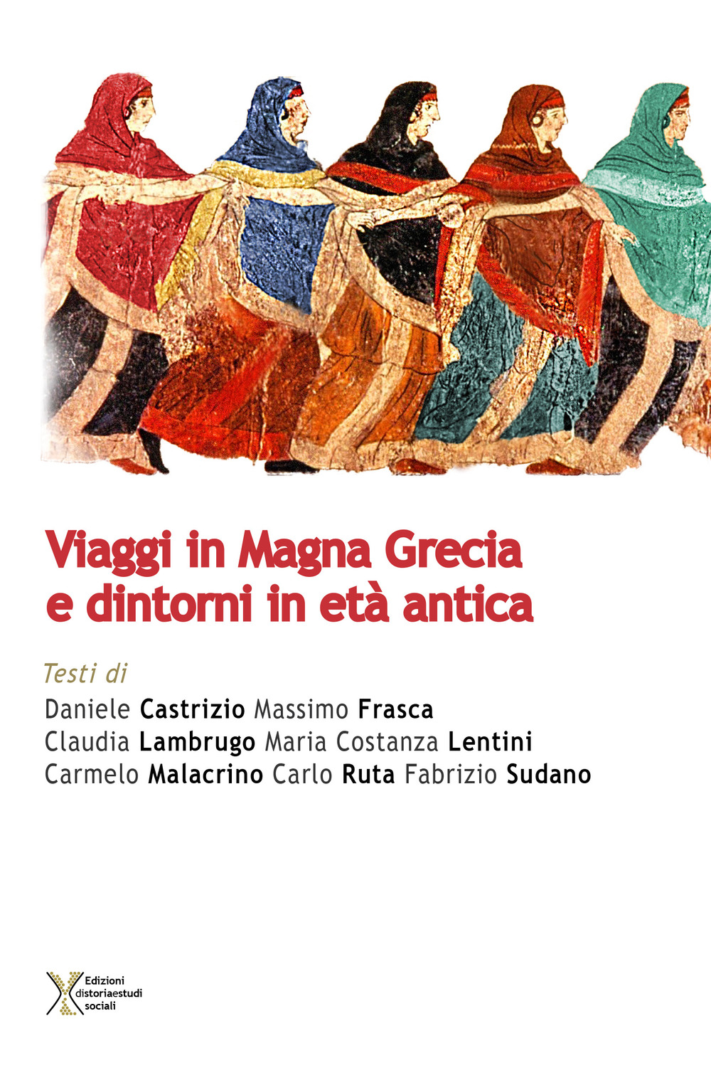 Viaggi in Magna Grecia e dintorni in età antica