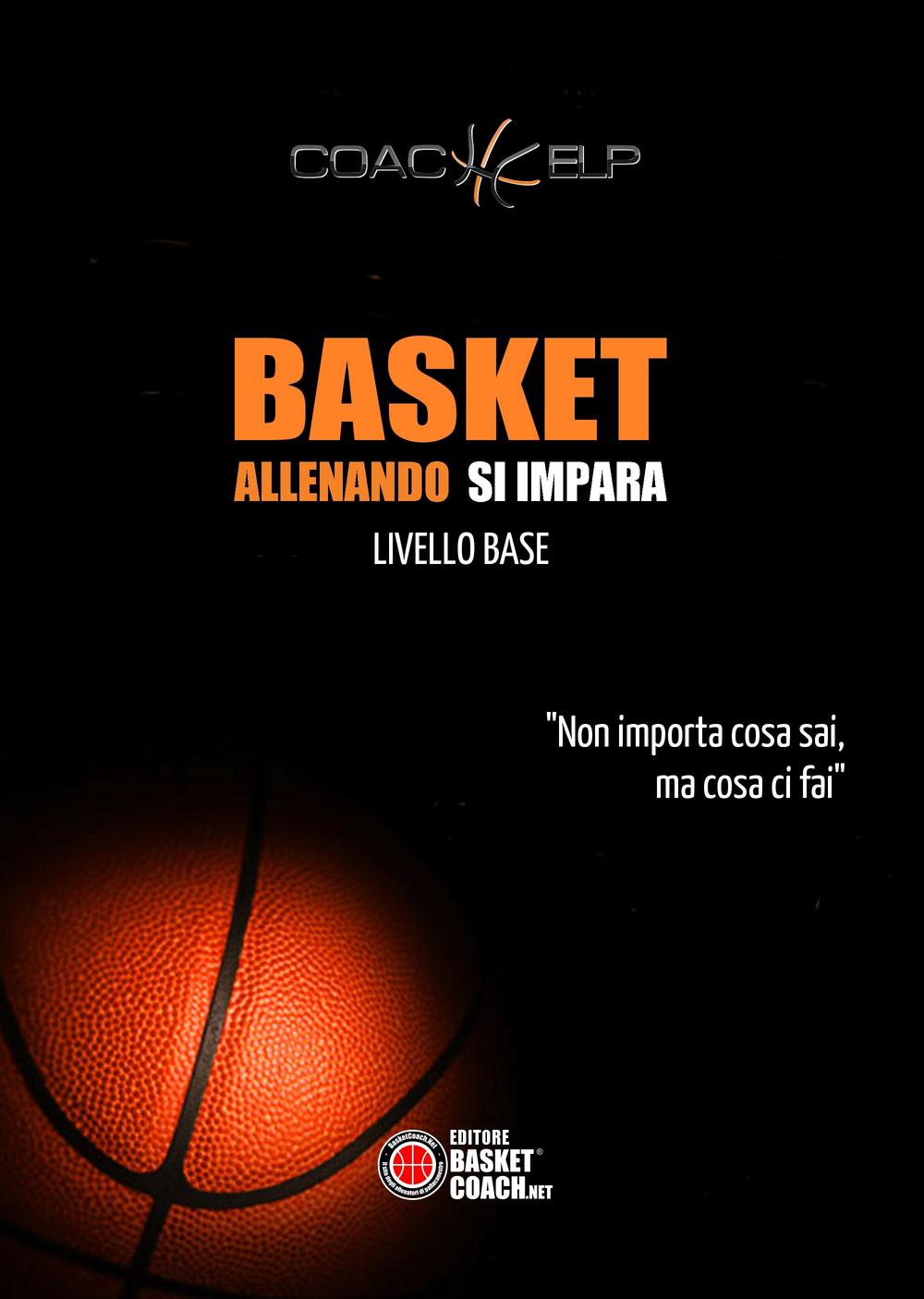 Basket allenando si impara. Livello base