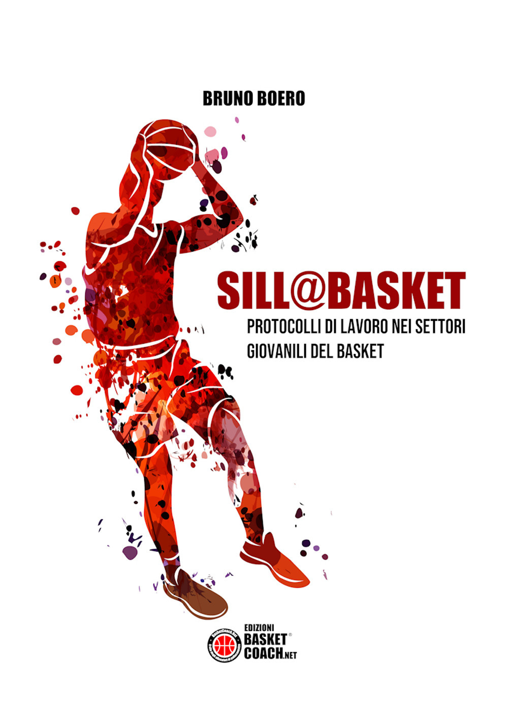 Sill@basket. Protocolli di lavoro nei settori giovanili del basket