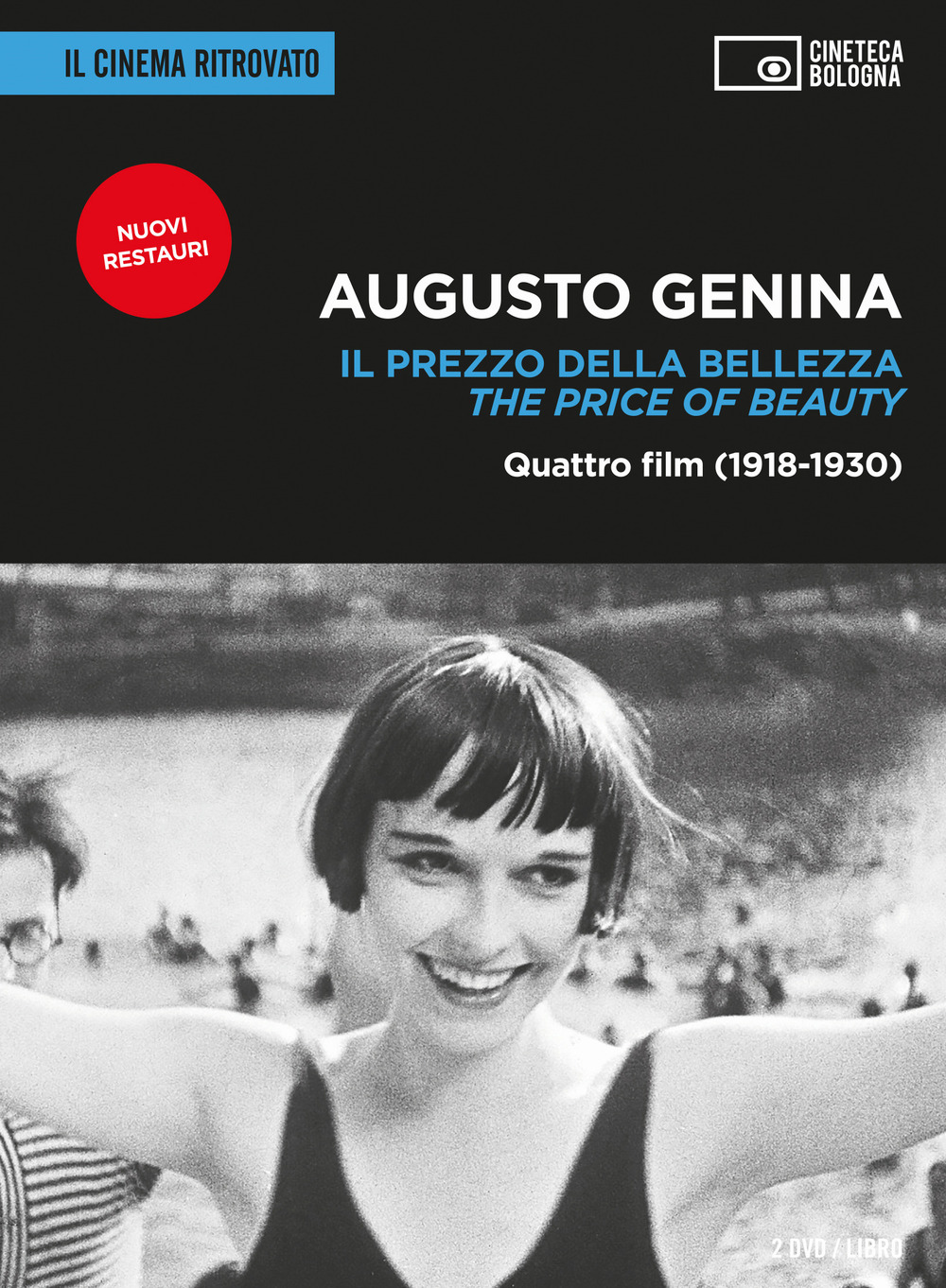 Augusto Genina. Il prezzo della bellezza. Quattro film (1918-1930)- The price of beauty