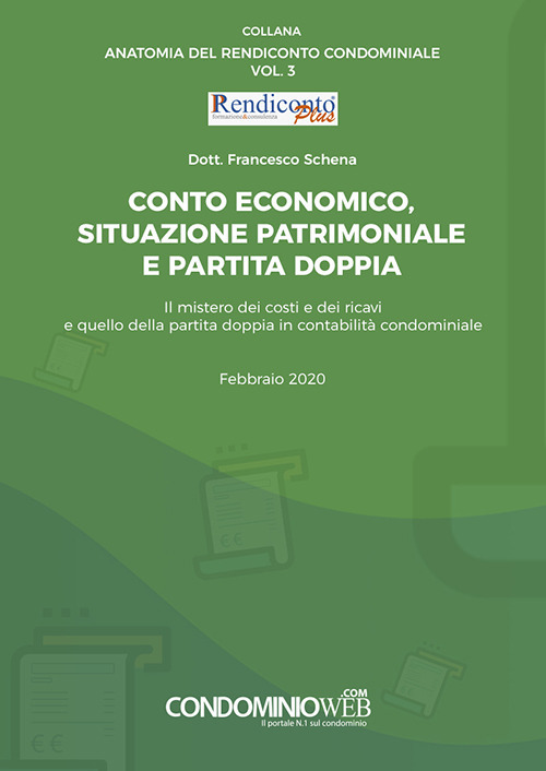 Conto economico, situazione patrimoniale e partita doppia. Il mistero dei costi e dei ricavi e quello della partita doppia in contabilità condominiale