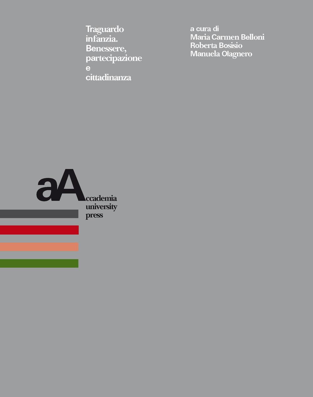 Traguardo infanzia. Benessere, partecipazione e cittadinanza