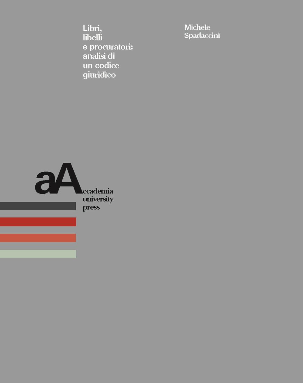 Libri, libelli e procuratori