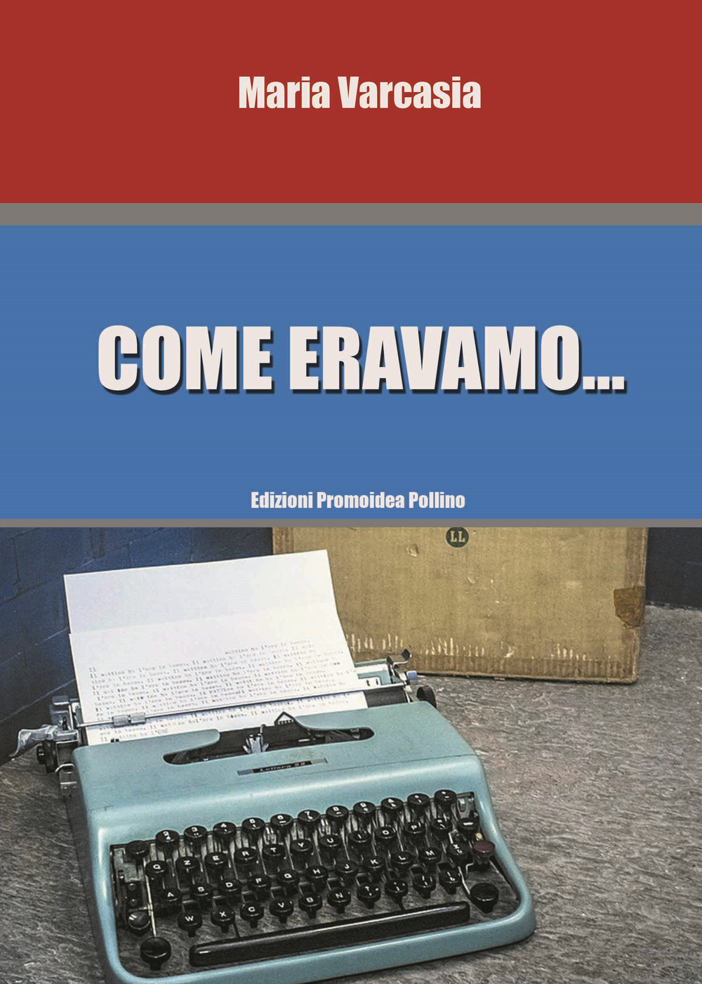 Come eravamo...