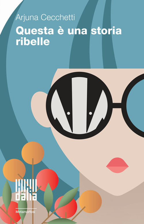 Questa è una storia ribelle