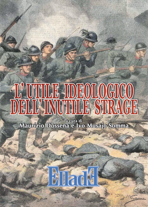 L'utile ideologico dell'inutile strage