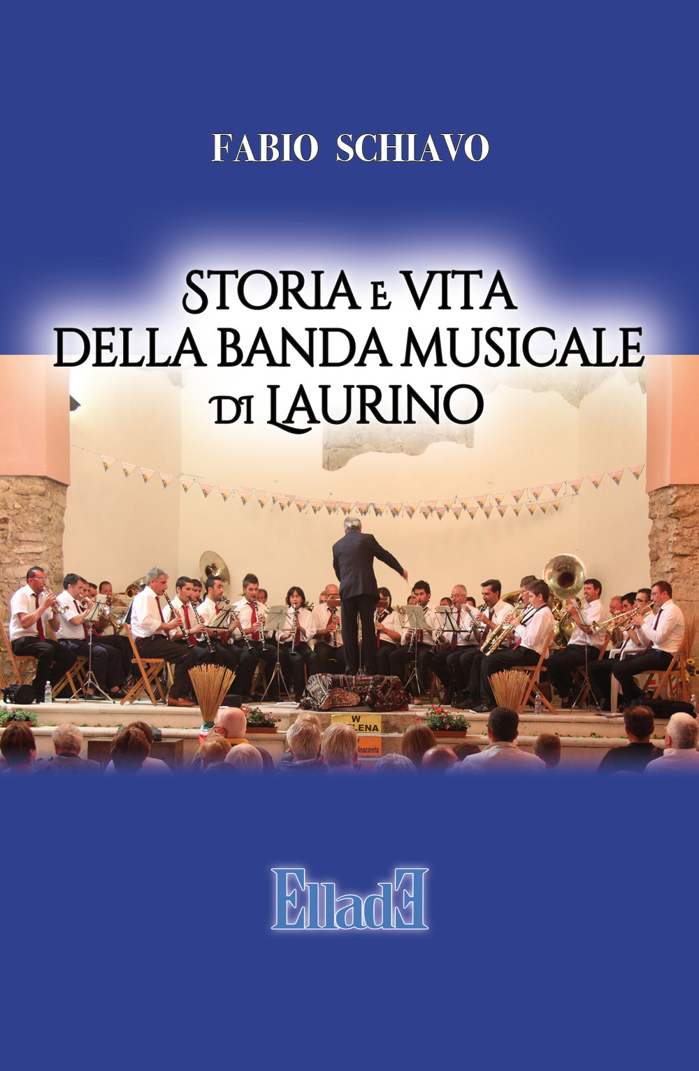 Storia e vita della banda musicale di Laurino