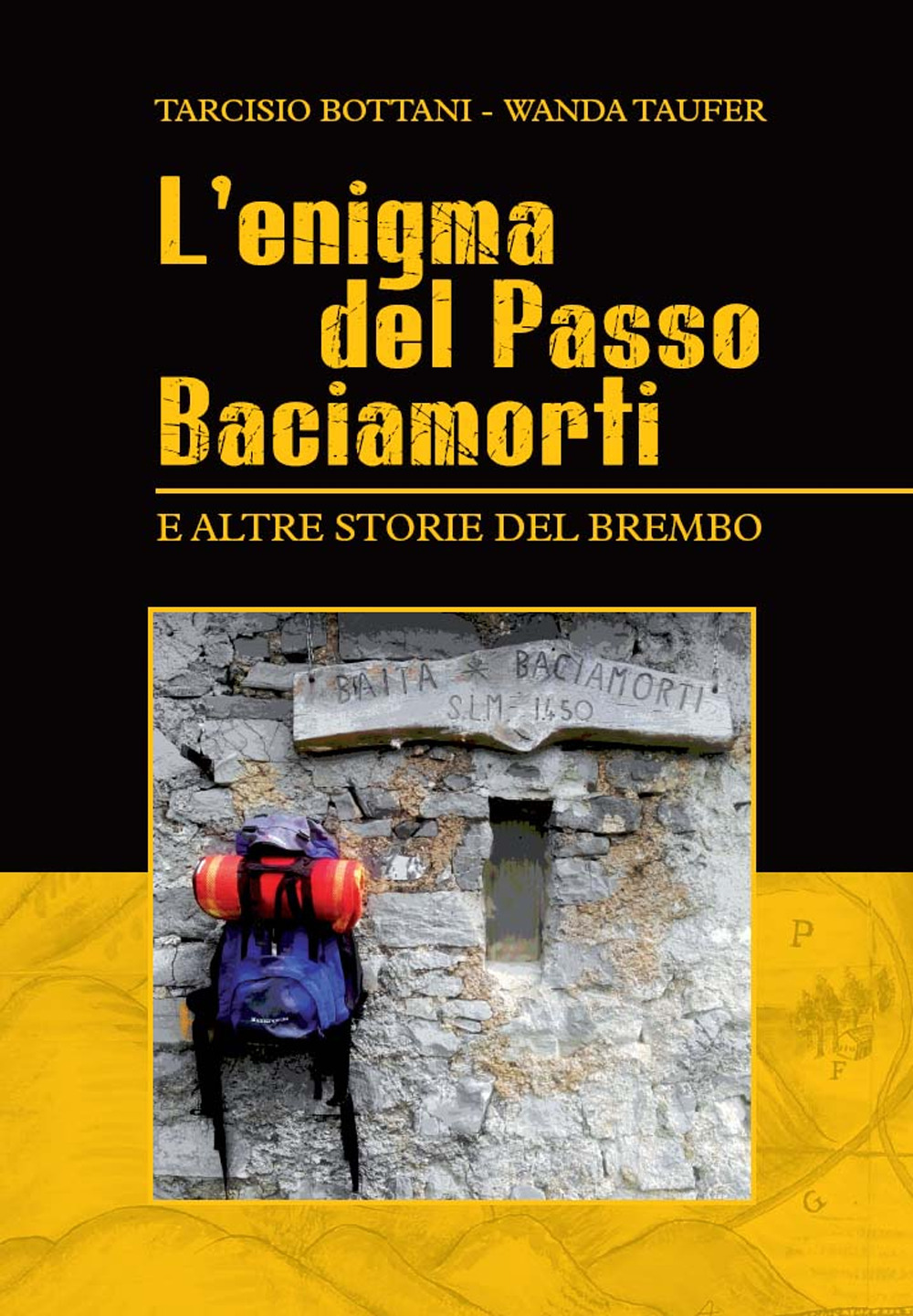L'enigma del passo Baciamorti e altre storie del Brembo