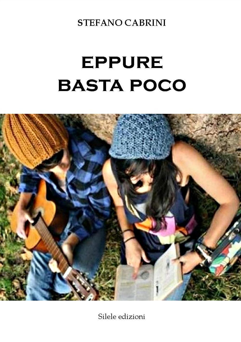Eppure basta poco
