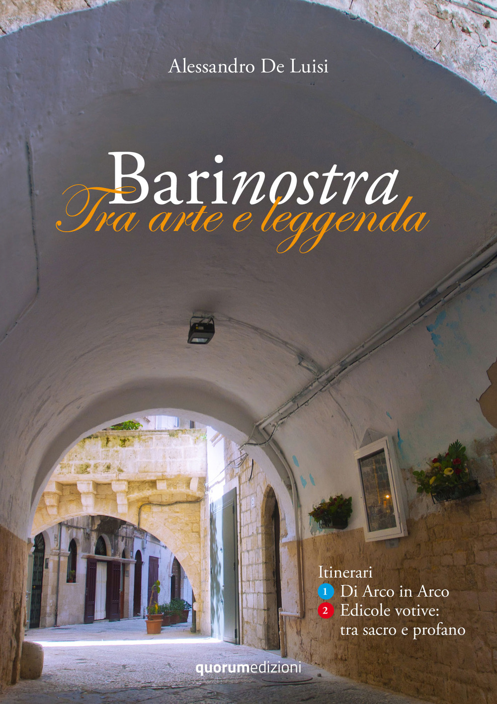 Barinostra. Tra arte e leggenda