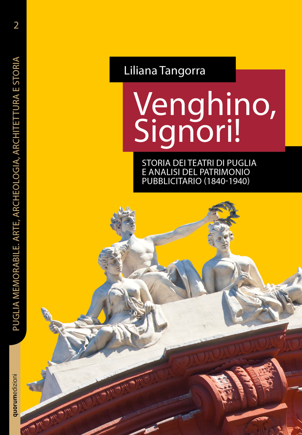 Venghino, signori! Storia dei teatri di Puglia e analisi del patrimonio pubblicitario (1840-1940)