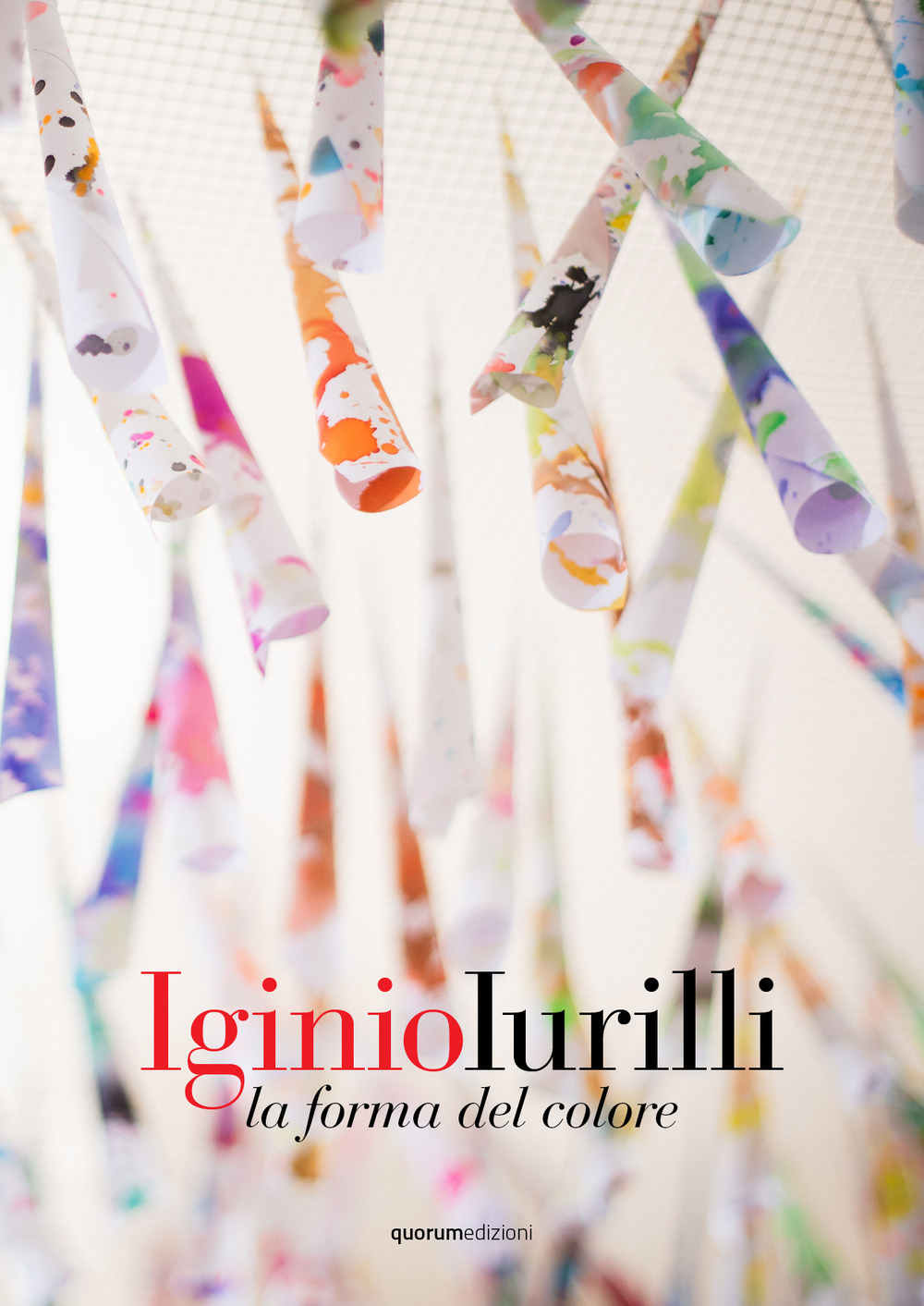 Iginio Iurilli. La forma del colore