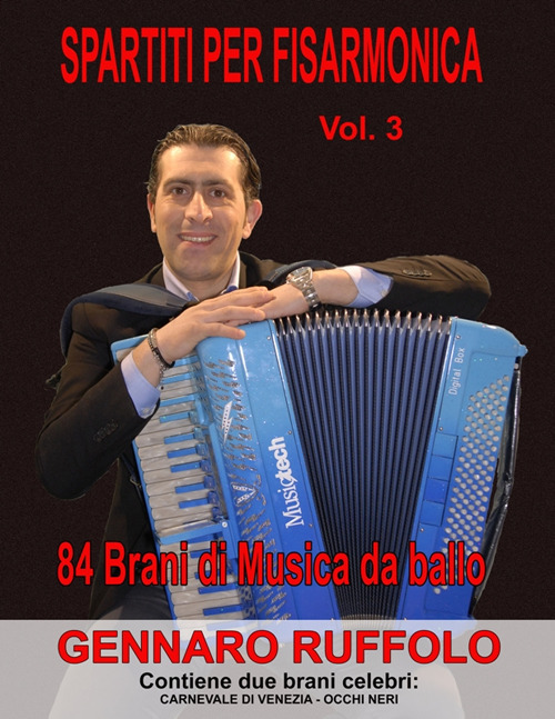 Spartiti per fisarmonica. Vol. 3: 84 brani di musica da ballo