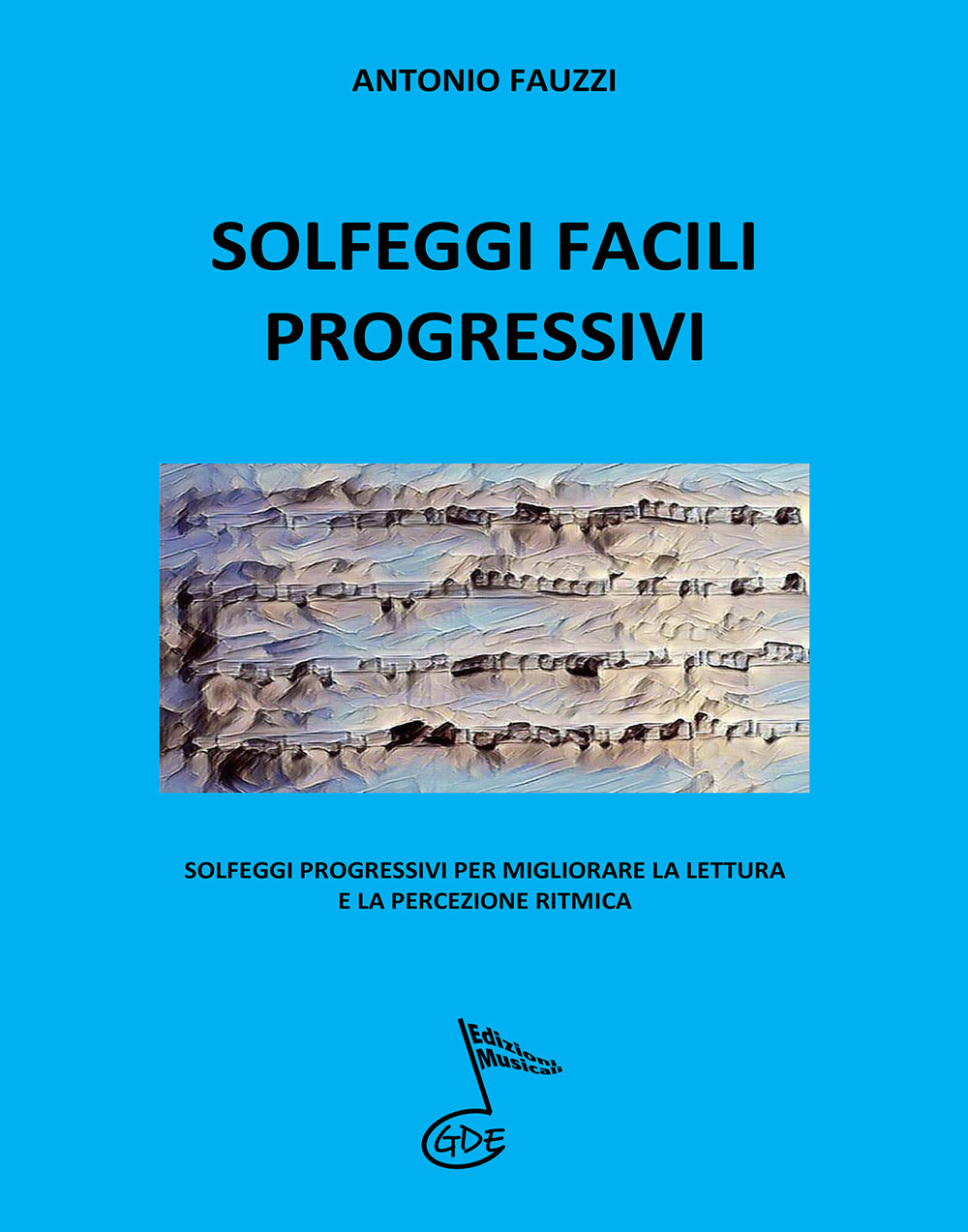 Solfeggi facili progressivi. Solfeggi progressivi per migliorare la lettura e la percezione ritmica
