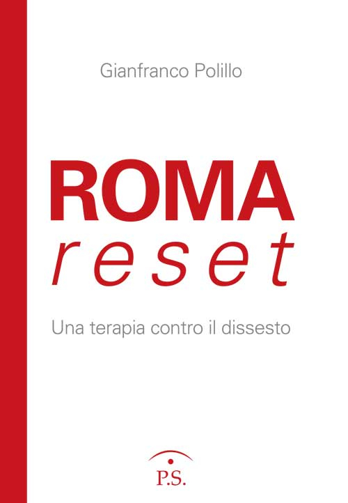 Roma reset. Una terapia contro il dissesto