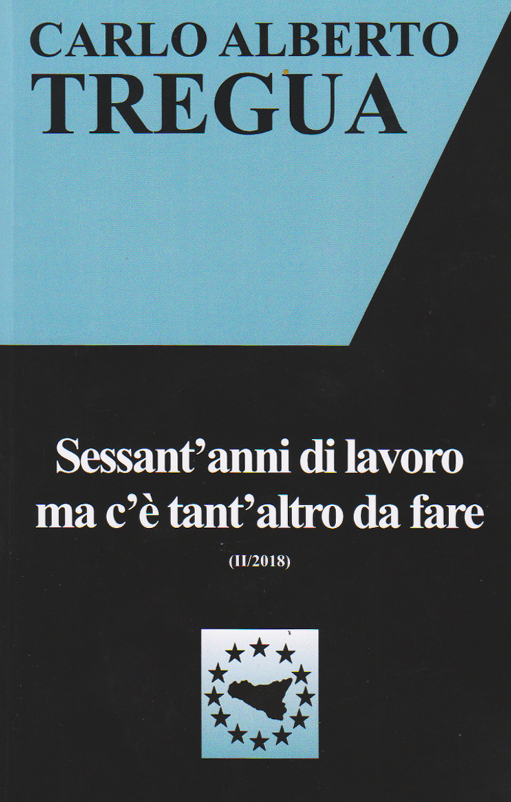 Sessant’anni di lavoro ma c’è tant’altro da fare