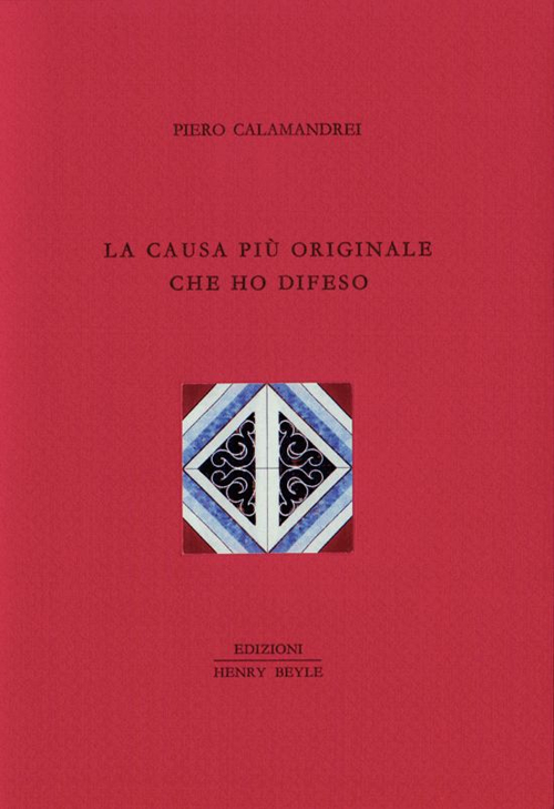 La causa più originale che ho difeso