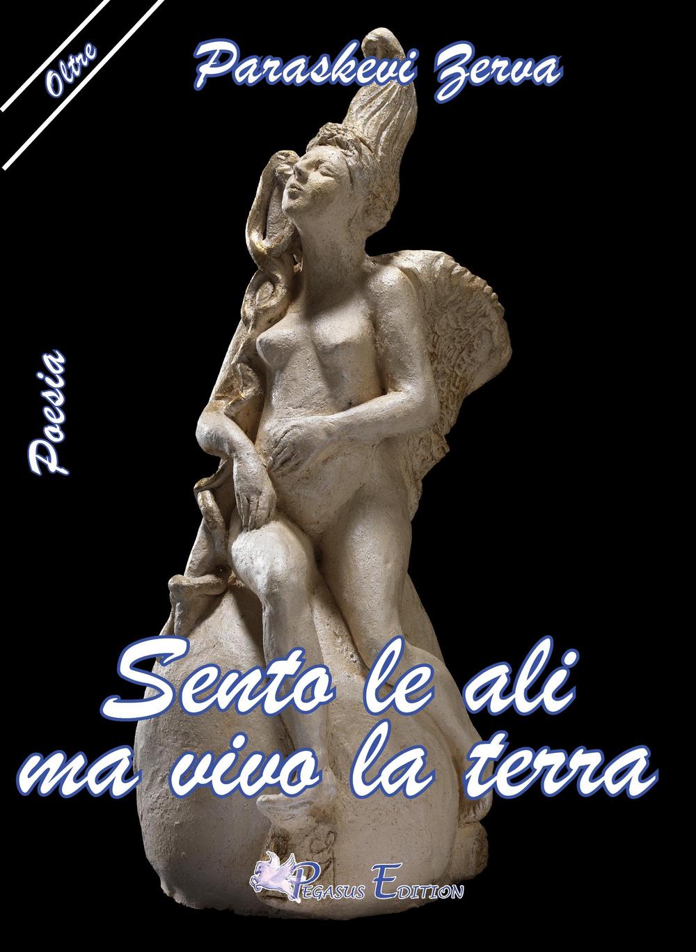 Sento le ali ma vivo ma la terra