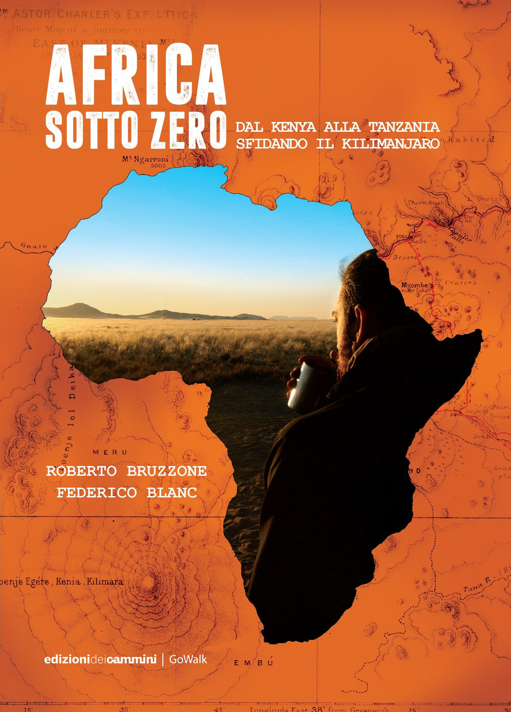 Africa sotto zero. Dal Kenya alla Tanzania sfidando il Kilimanjaro