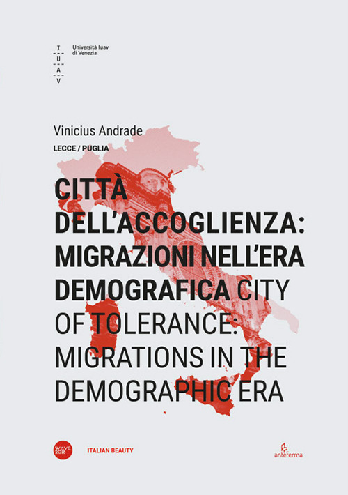Città dell'accoglienza: migrazioni nell'era demografica-City of tolerance: migrations in the demographic era
