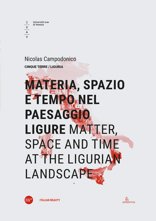 Materia, spazio e tempo nel paesaggio ligure-Matter, space and time at the ligurian landscape