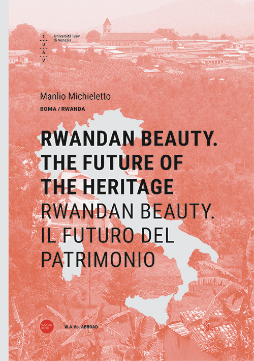 Rwandan Beauty. The future of the heritage-Rwandan Beauty. Il futuro del patrimonio