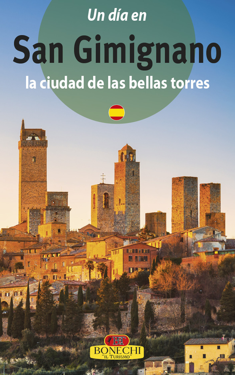 San Gimignano. La città dalle belle torri. Ediz. spagnola