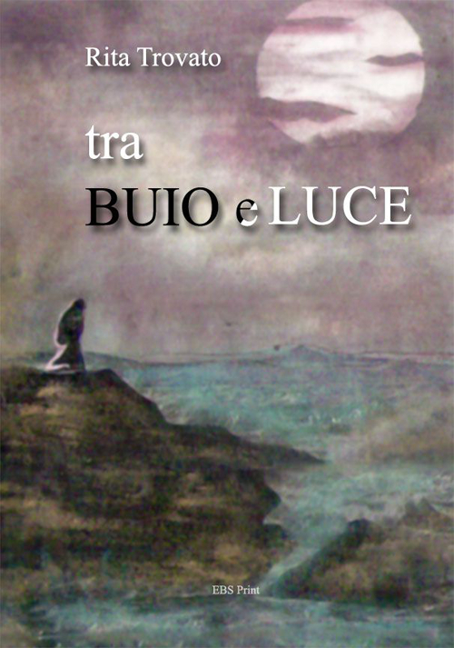 Tra buio e luce