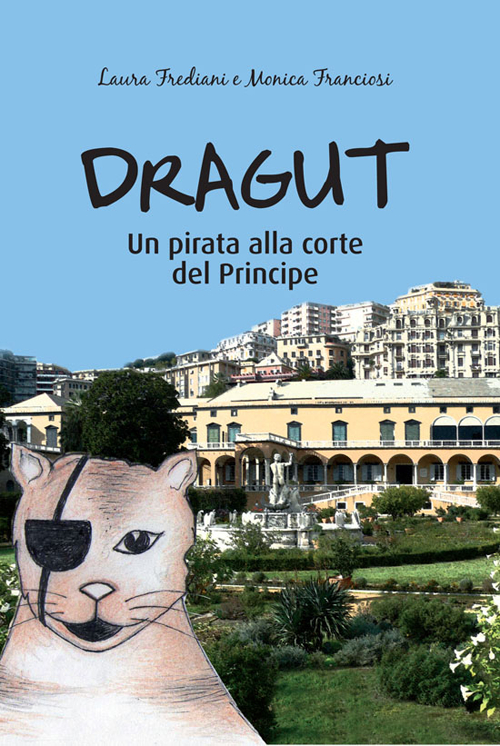Dragut. Un pirata alla corte del principe