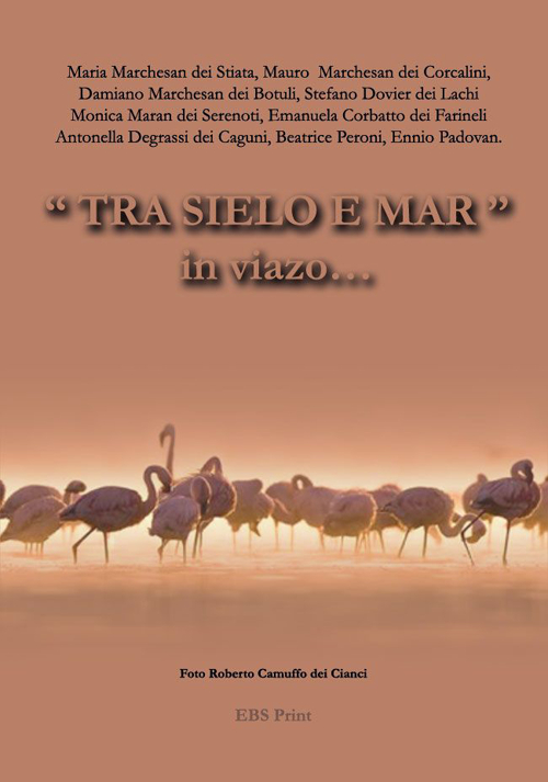 «Tra sielo e mar» in viazo...